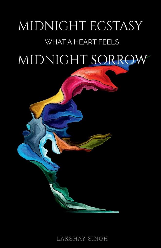 Midnight ecstasy midnight sorrow