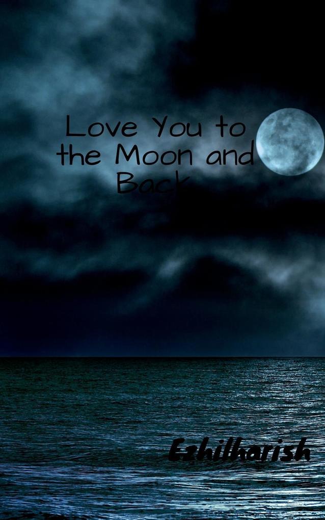 Love You to the Moon and Back