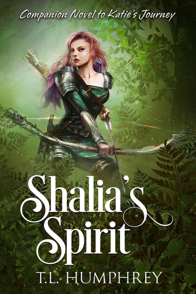 Shalia‘s Spirit (Companion Novel to Katie‘s Journey)