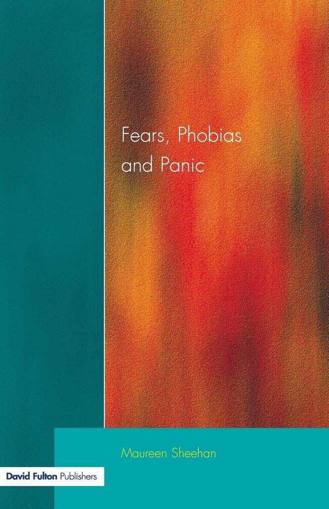 Fears Phobias and Panic