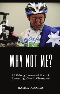 WHY NOT ME?