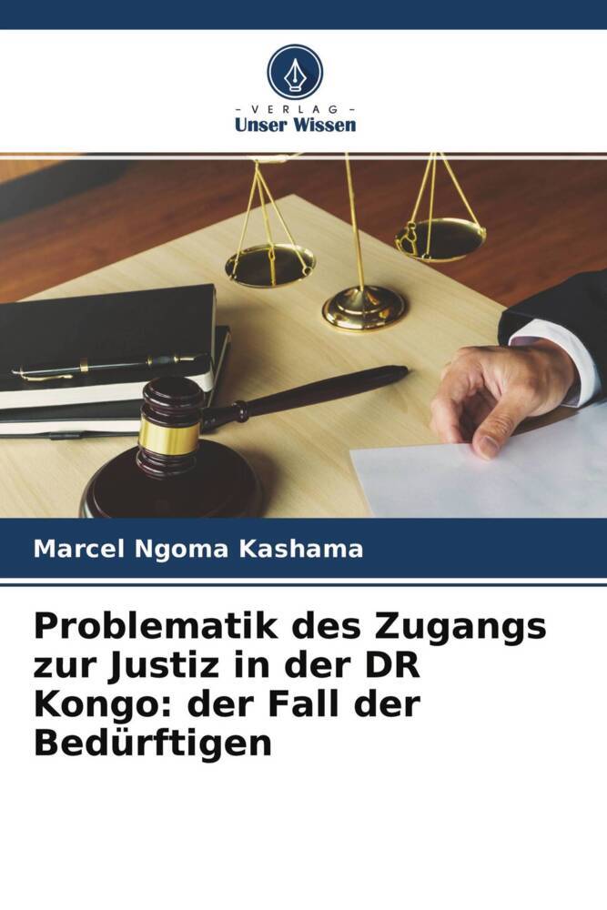 Problematik des Zugangs zur Justiz in der DR Kongo: der Fall der Bedürftigen