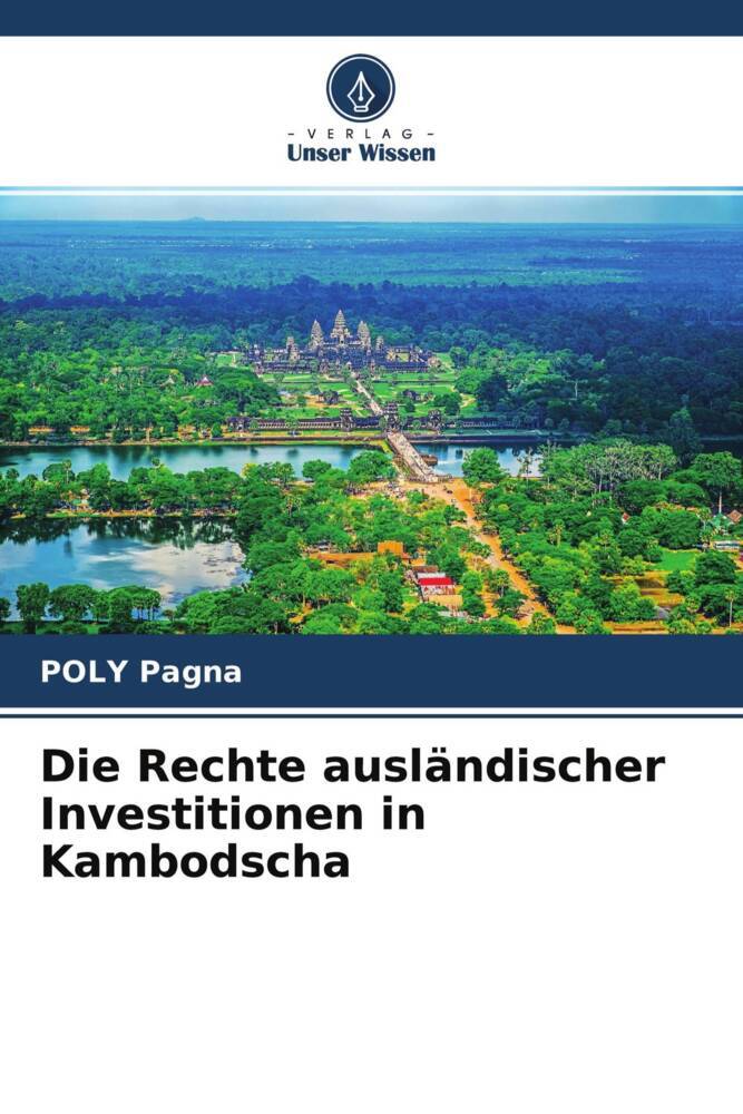 Die Rechte ausländischer Investitionen in Kambodscha