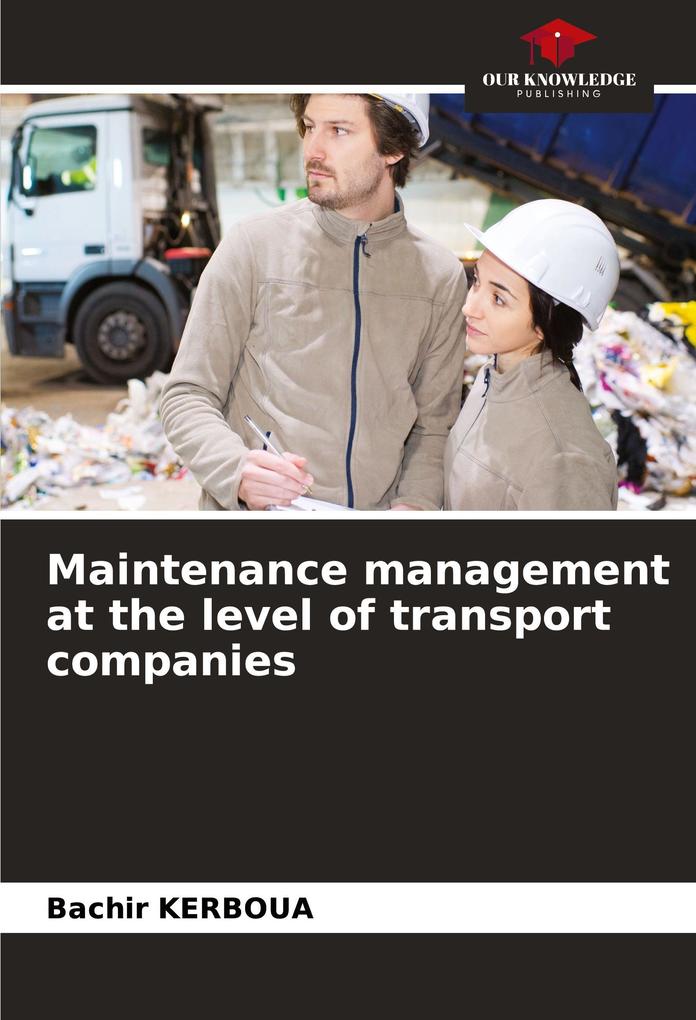 Maintenance management at the level of transport companies