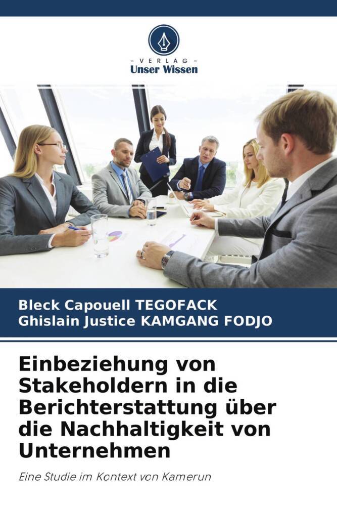 Einbeziehung von Stakeholdern in die Berichterstattung über die Nachhaltigkeit von Unternehmen