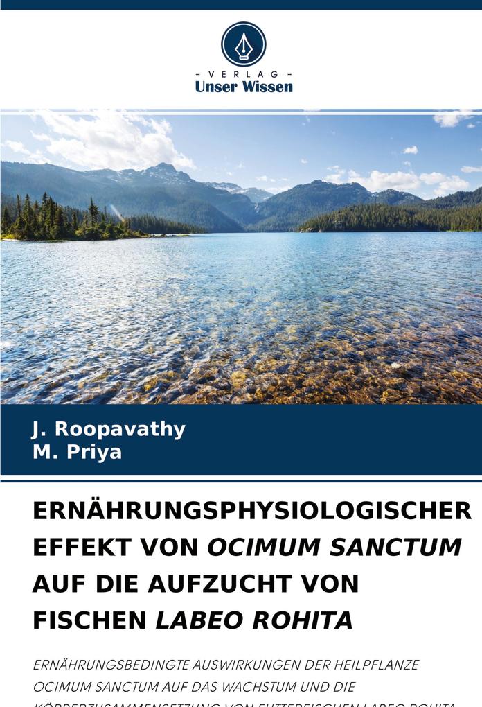 ERNÄHRUNGSPHYSIOLOGISCHER EFFEKT VON OCIMUM SANCTUM AUF DIE AUFZUCHT VON FISCHEN LABEO ROHITA