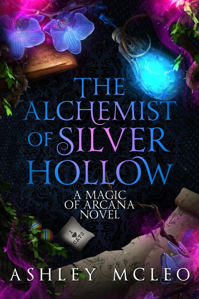 The Alchemist of Silver Hollow (Magic of Arcana)