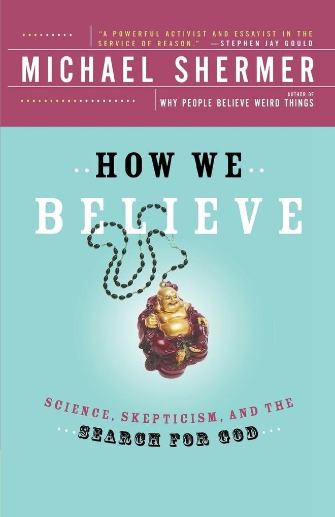 How We Believe 2nd Edition