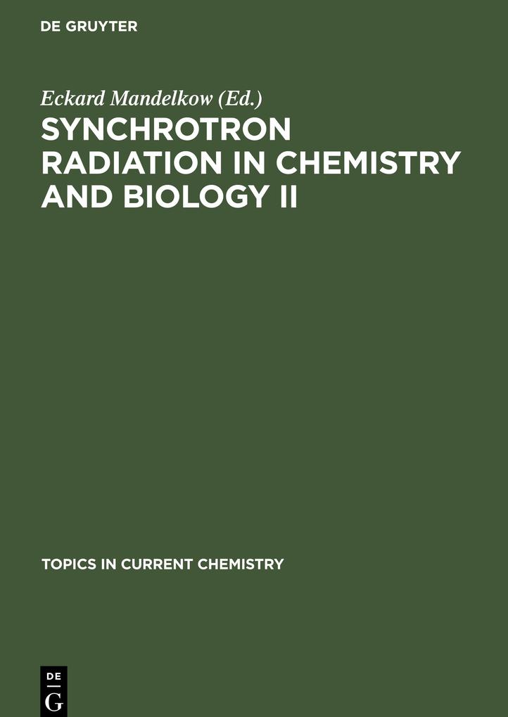 Synchrotron Radiation in Chemistry and Biology II