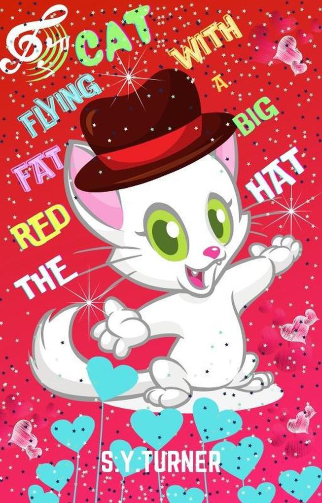 The Red Fat Flying Cat With a Big Hat (RED BOOKS #6)