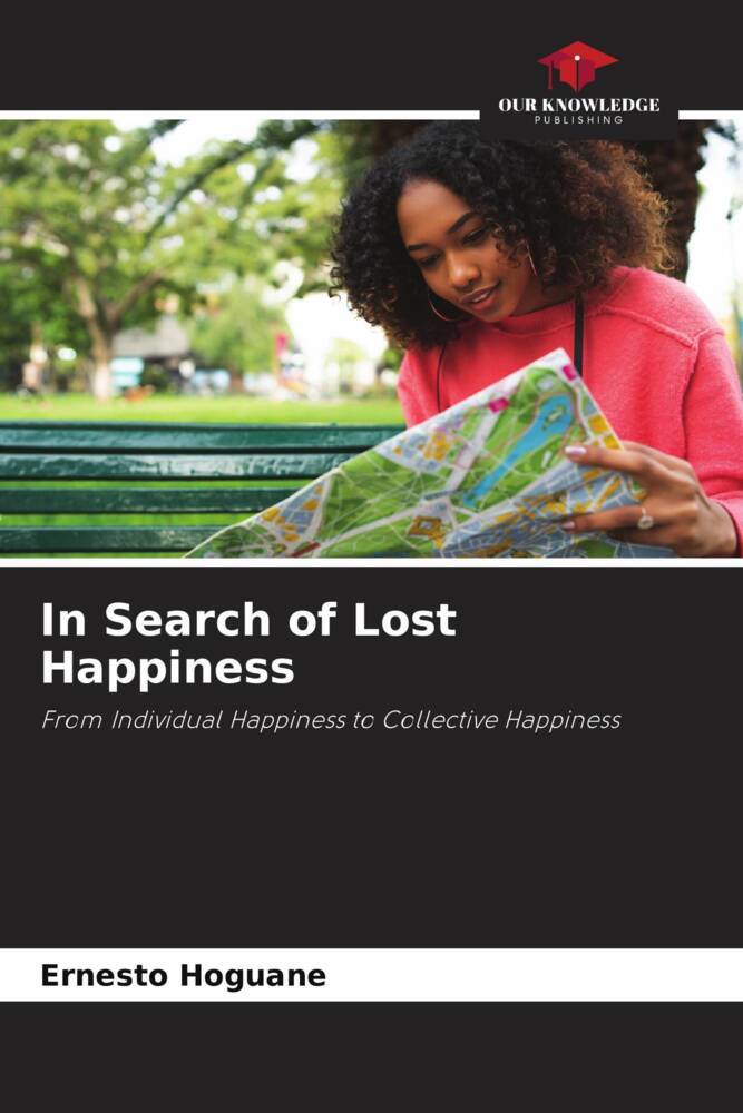 In Search of Lost Happiness