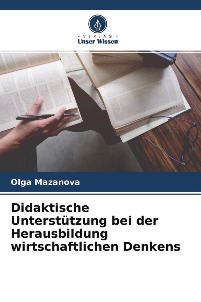 Didaktische Unterstützung bei der Herausbildung wirtschaftlichen Denkens
