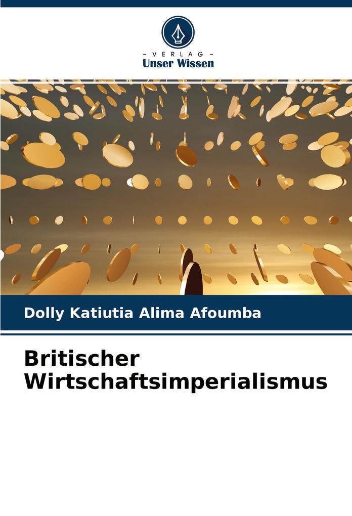 Britischer Wirtschaftsimperialismus