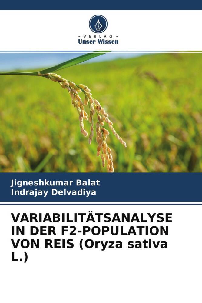 VARIABILITÄTSANALYSE IN DER F2-POPULATION VON REIS (Oryza sativa L.)