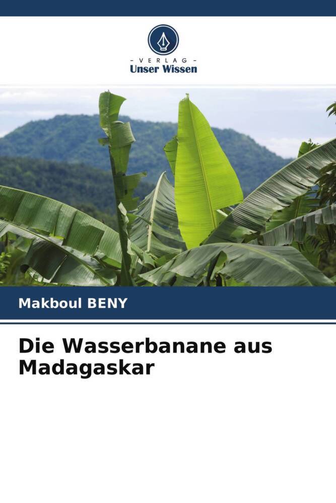 Die Wasserbanane aus Madagaskar