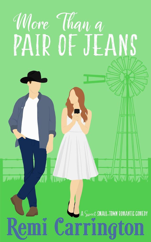 More Than a Pair of Jeans: A Sweet Small-Town Romantic Comedy (Cowboys of Stargazer Springs Ranch Rom Com Series #1)