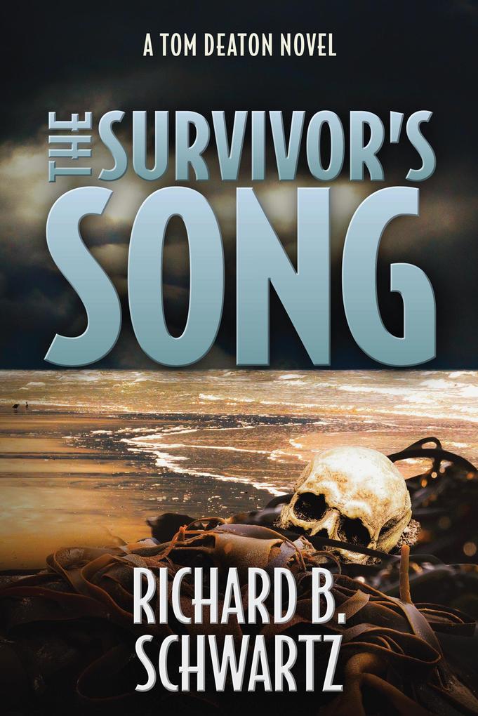 The Survivor‘s Song: A Tom Deaton Novel