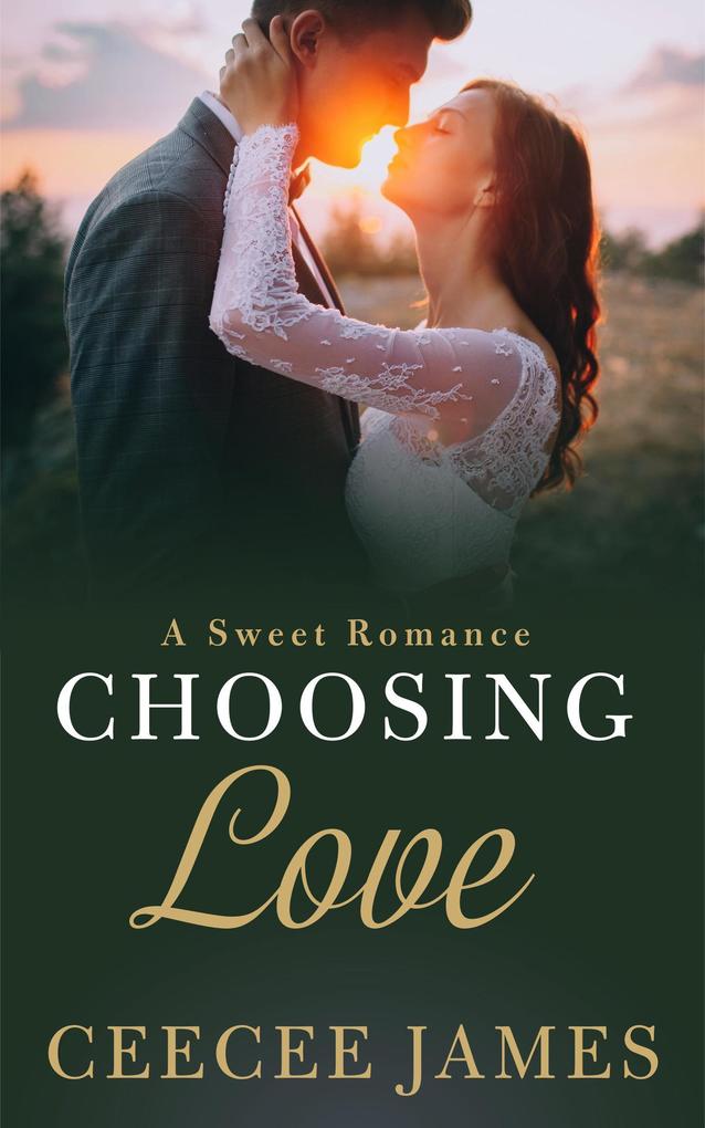 Choosing Love (Home is where the heart is sweet romance #3)