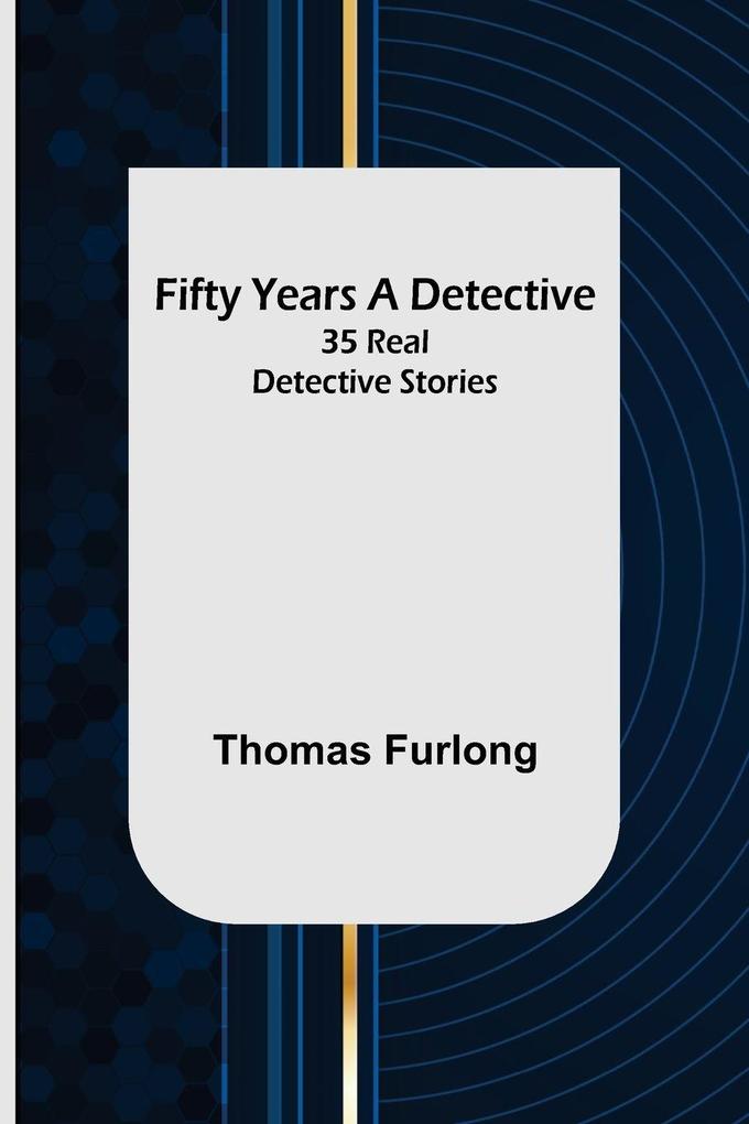 Fifty Years a Detective