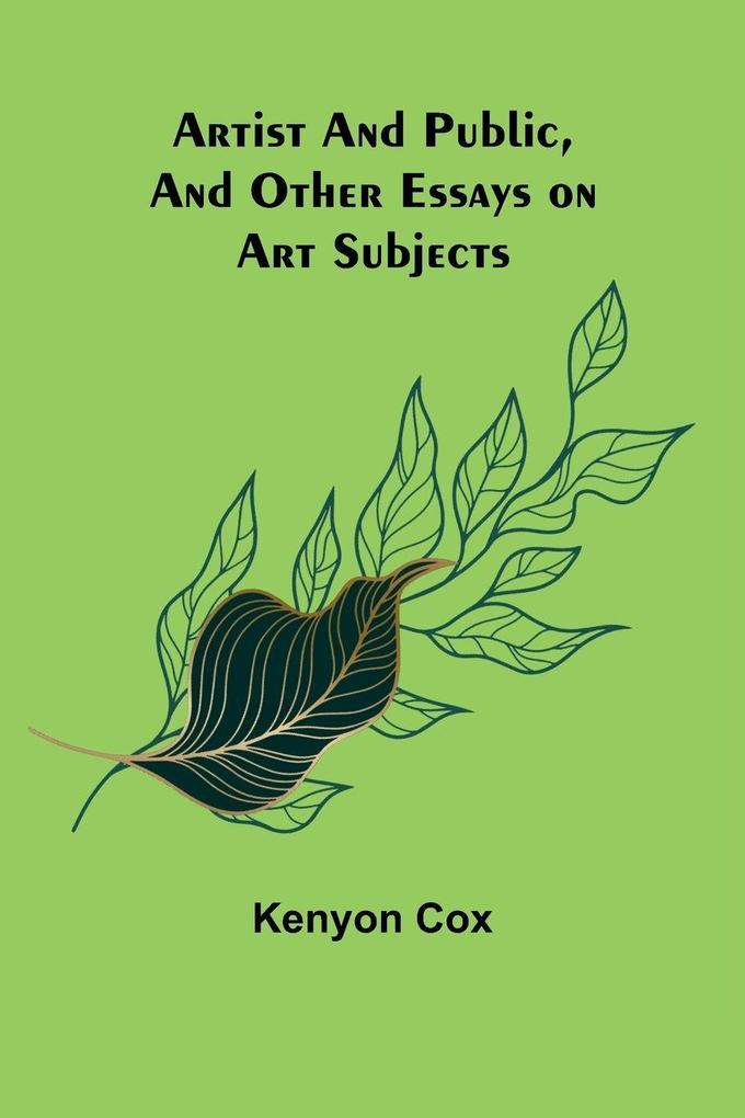 Artist and Public and Other Essays on Art Subjects