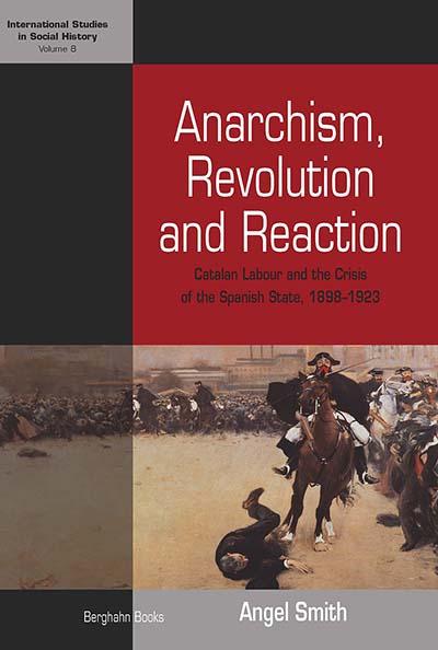 Anarchism Revolution and Reaction