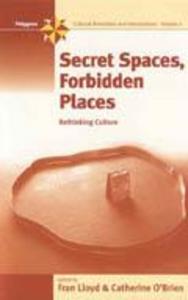Secret Spaces Forbidden Places