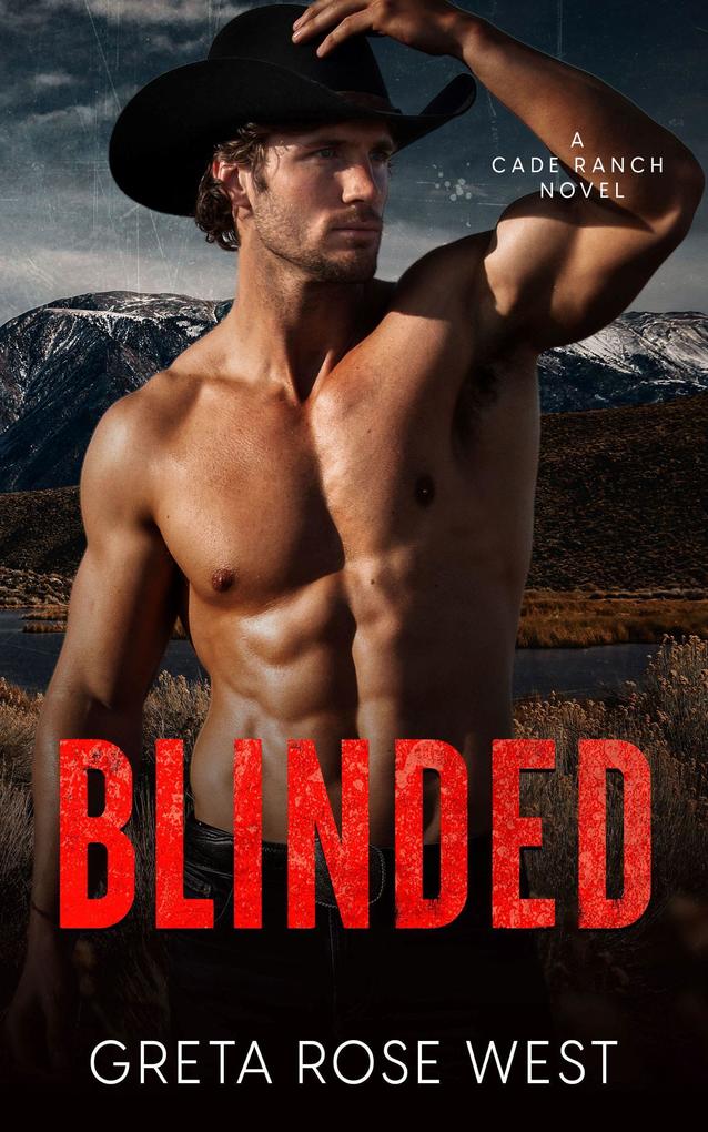 Blinded: An Enemies-to-Lovers Cowboys of Cade Ranch Novel (The Cade Ranch Series #5)