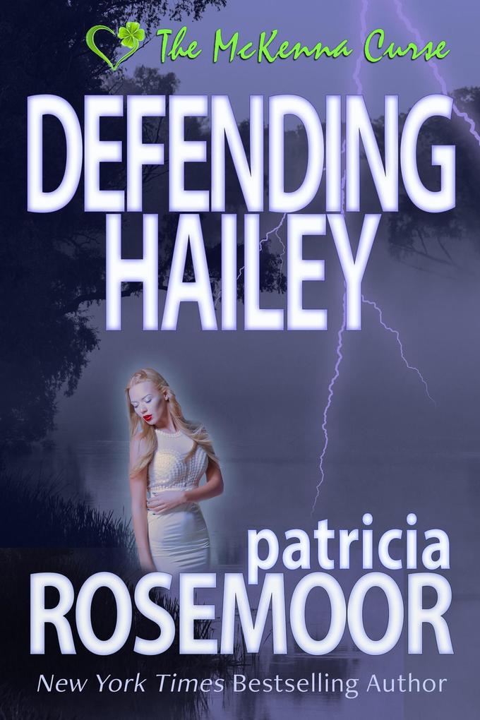 Defending Hailey (The McKenna Curse #4)