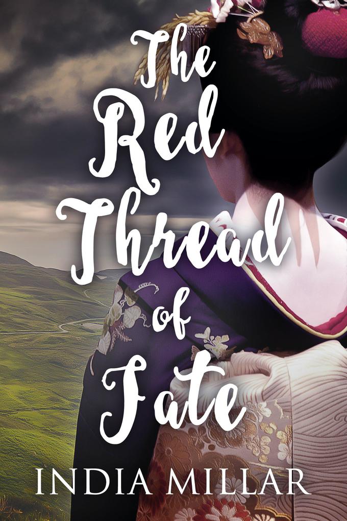 The Red Thread of Fate (The Geisha Who Ran Away #2)