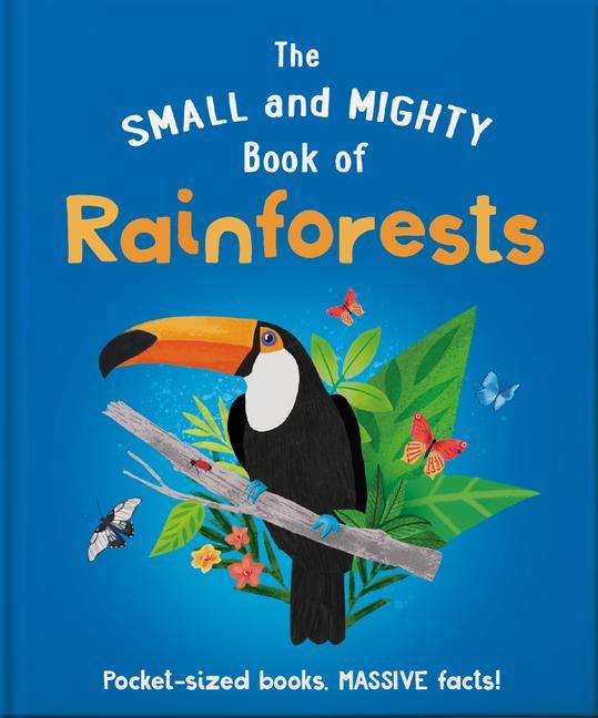 Image of The Small and Mighty Book of Rainforests