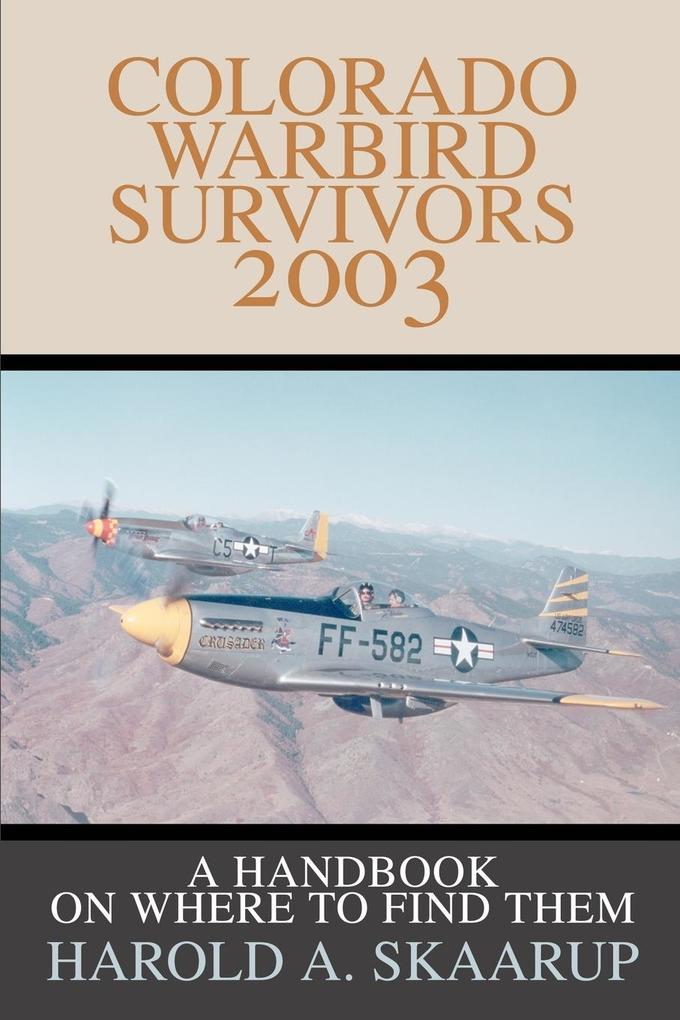 Colorado Warbird Survivors 2003