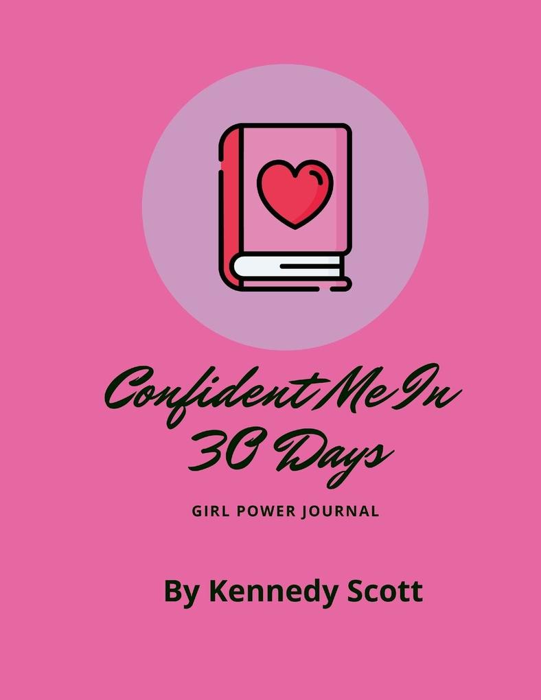 Confident Me In 30 Days