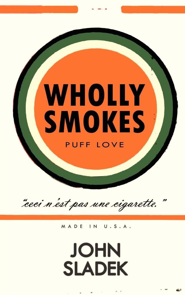 Wholly Smokes - John Sladek