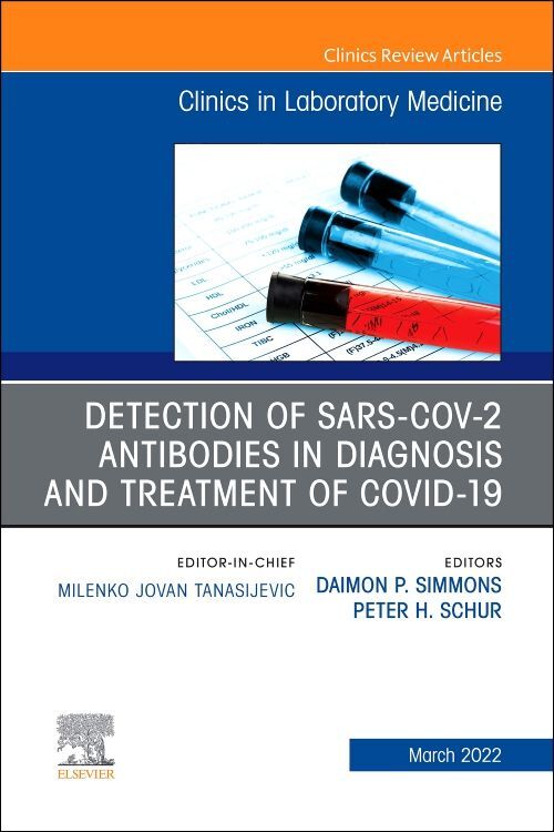 Detection of Sars-Cov-2 Antibodies in Diagnosis and Treatment of Covid-19 an Issue of the Clinics in Laboratory Medicine