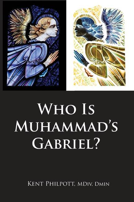 Who Is Muhammad‘s Gabriel?