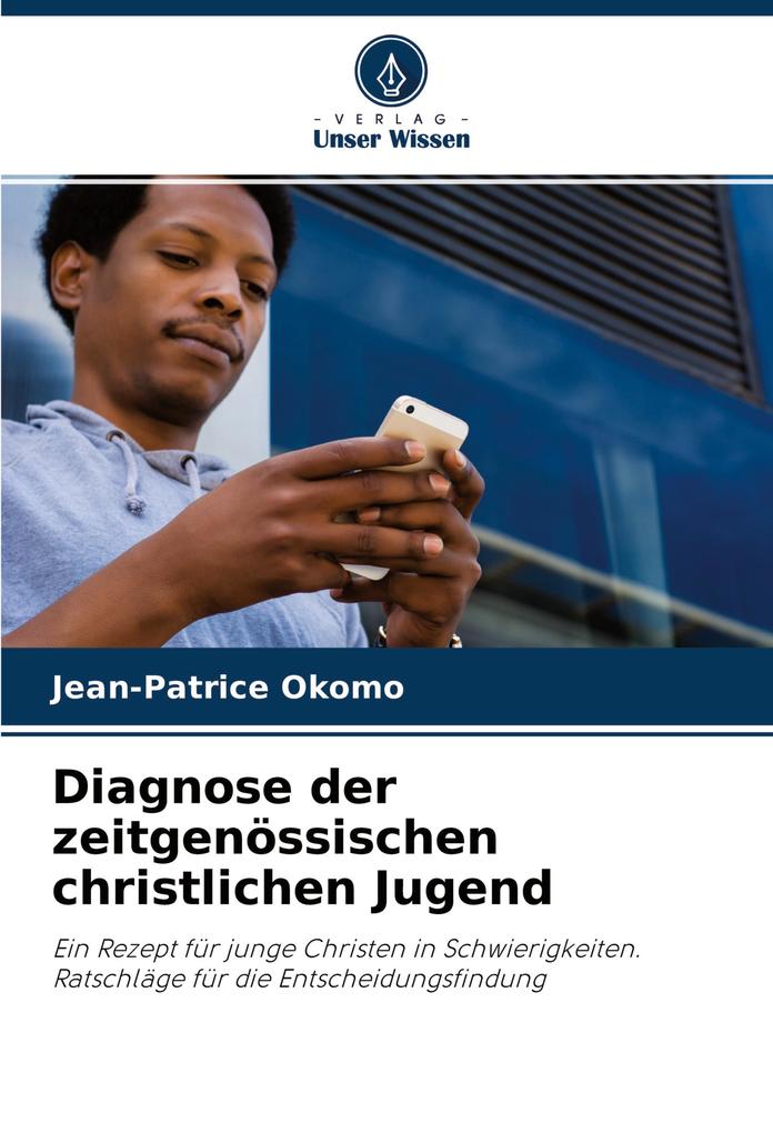 Diagnose der zeitgenössischen christlichen Jugend