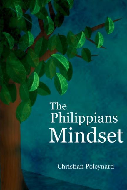 The Philippians Mindset