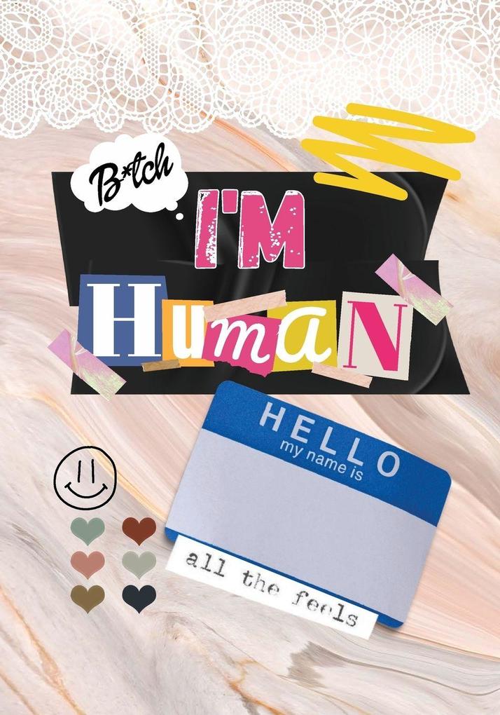 Bitch I'm Human