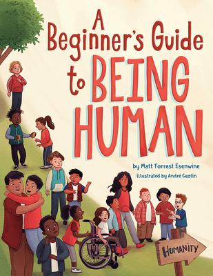 A Beginner‘s Guide to Being Human