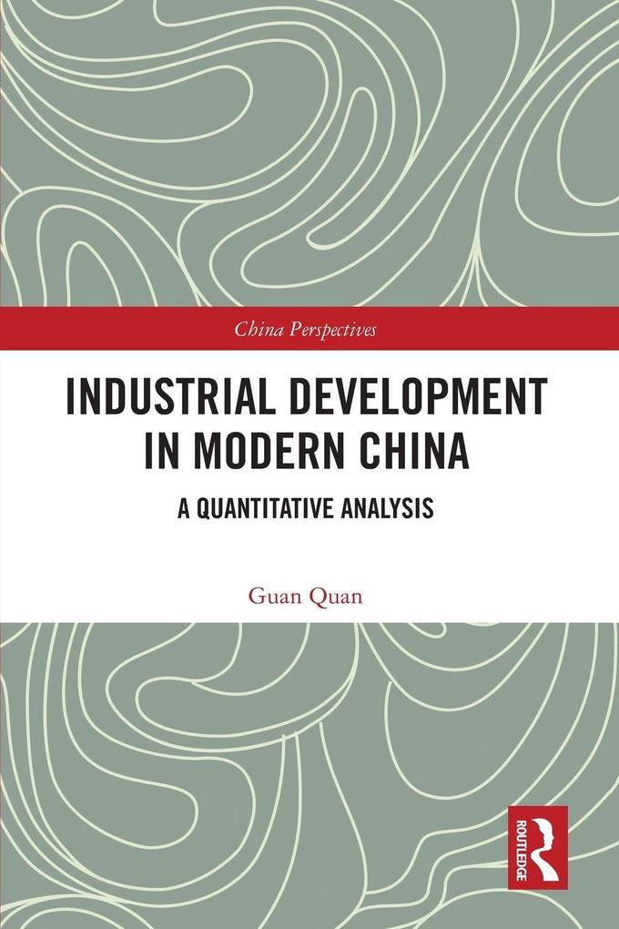Industrial Development in Modern China