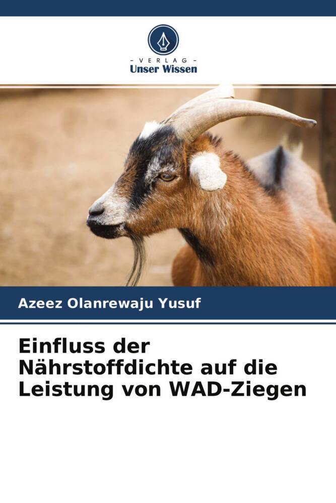 Einfluss der Nährstoffdichte auf die Leistung von WAD-Ziegen