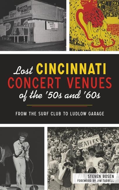Lost Cincinnati Concert Venues of the ‘50s and ‘60s: From the Surf Club to Ludlow Garage