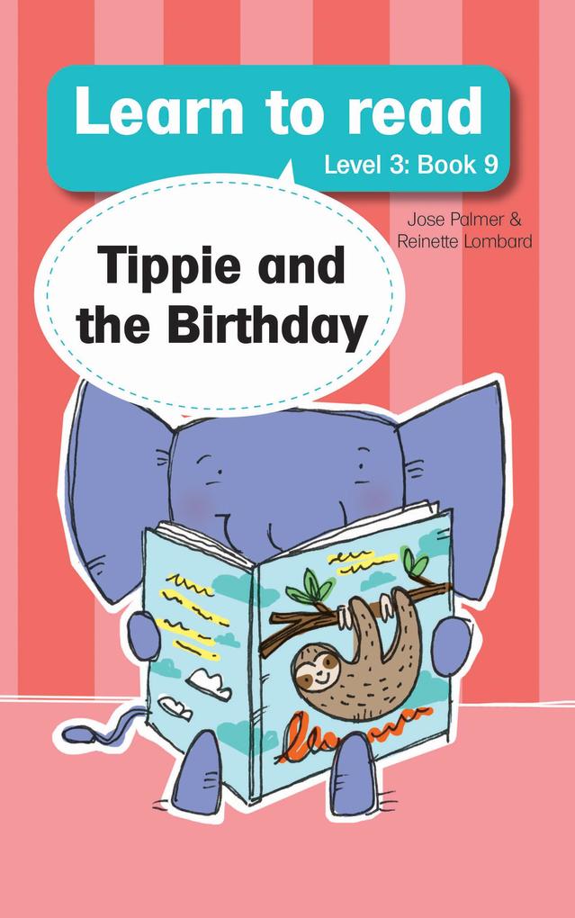 Learn to read (Level 3) 9: Tippie and the Birthday