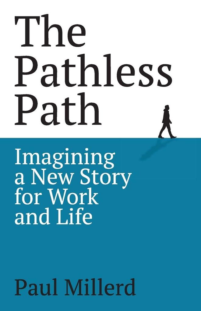 Paul Millerd The Pathless Path