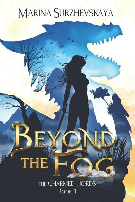 Beyond the Fog (The Charmed Fjords Book 1): A Romantic Fantasy Adventure