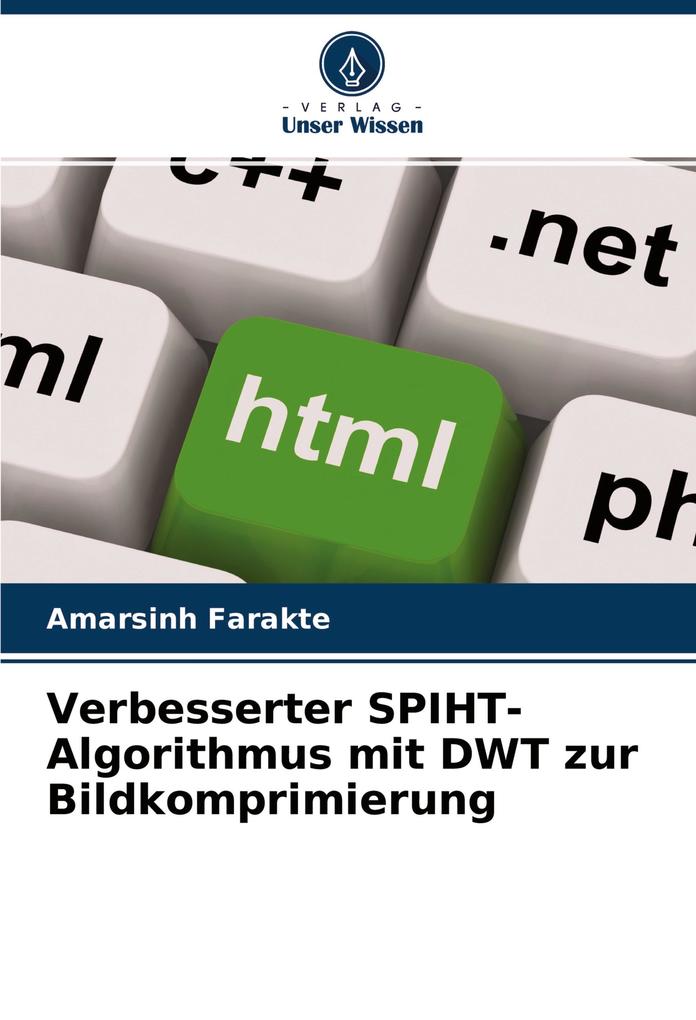 Verbesserter SPIHT-Algorithmus mit DWT zur Bildkomprimierung