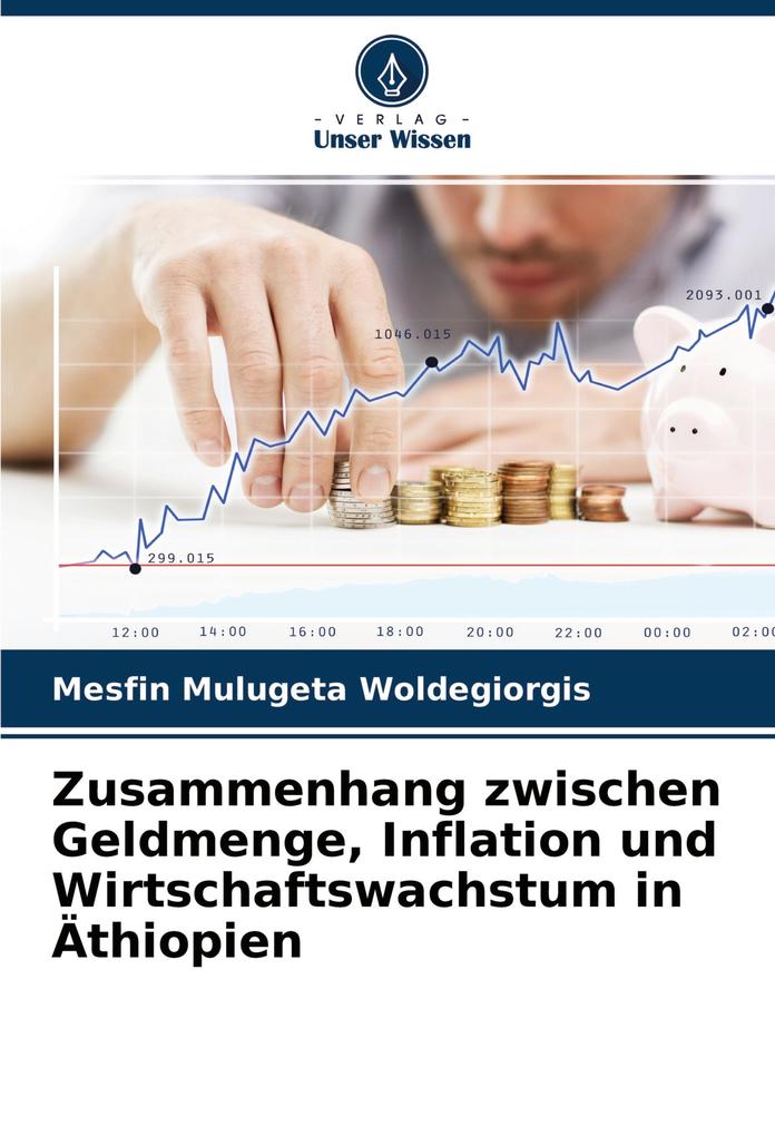 Zusammenhang zwischen Geldmenge Inflation und Wirtschaftswachstum in Äthiopien