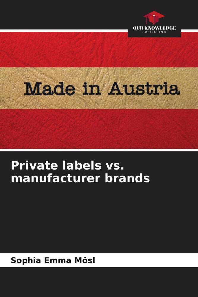 Private labels vs. manufacturer brands