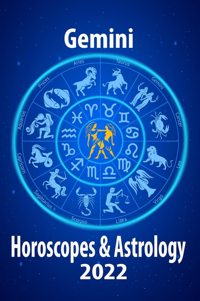 Gemini Horoscope & Astrology 2022 (Horoscope Predictions 2022 #3)