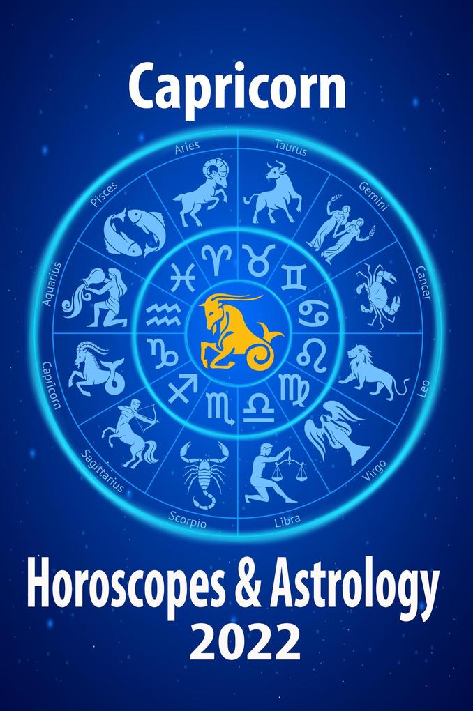 Capricorn Horoscope & Astrology 2022 (Check out Chinese new year horoscope predictions 2022 #10)
